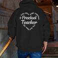 Preschool Teacher Heart Word Cloud Men Zip Up Hoodie Back Print, funny gift Preschool Teacher Heart Word Cloud Men Zip Up Hoodie Back Print, funny gift