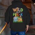 Preschool Teacher Kids Back To School Wild About Pre-K Men Zip Up Hoodie Back Print, funny gift