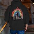 Pretty YOU MATTER Rainbow Positive Message Teachers Kids Men Zip Up Hoodie Back Print, funny gift