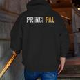 Principal School Teacher Friend Men Women Men Zip Up Hoodie Back Print, funny gift