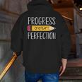 Progress Over Perfection Motivational Back To School Teacher Men Zip Up Hoodie Back Print, funny gift Progress Over Perfection Motivational Back To School Teacher Men Zip Up Hoodie Back Print, funny gift