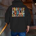 Protect Public Education Public Teacher School Men Zip Up Hoodie Back Print, funny gift