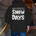 Proud Supporter Of Snow Days Teacher Christmas Men Women Men Zip Up Hoodie Back Print, funny gift
