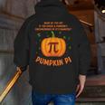 Pumpkin Pie Pi Math Teacher Shirt Halloween Men Adult Men Zip Up Hoodie Back Print, funny gift Pumpkin Pie Pi Math Teacher Shirt Halloween Men Adult Men Zip Up Hoodie Back Print, funny gift