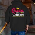 Queen Of The Classroom Teacher Men Zip Up Hoodie Back Print, funny gift