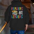 Readers Are Leaders Reading Book Lover Teacher Women Men Kid Men Zip Up Hoodie Back Print, funny gift