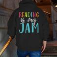 Reading Is My Jam Back To School Teacher Men Zip Up Hoodie Back Print, funny gift Reading Is My Jam Back To School Teacher Men Zip Up Hoodie Back Print, funny gift
