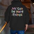 Retro We Can Do Hard-Things Teacher Back To School Men Zip Up Hoodie Back Print, funny gift Retro We Can Do Hard-Things Teacher Back To School Men Zip Up Hoodie Back Print, funny gift
