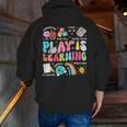 Retro Play Is Learning Kindergarten Teacher Team Women Men Zip Up Hoodie Back Print, funny gift