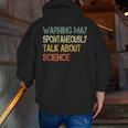 Retro Scientist Warning May Talk About Science Teacher Men Zip Up Hoodie Back Print, Science Teacher Hoodies, funny gift Retro Scientist Warning May Talk About Science Teacher Men Zip Up Hoodie Back Print, Science Teacher Hoodies, funny gift