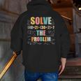 Retro Solve The Problem 67 Meme Joke Math Teacher Men Zip Up Hoodie Back Print, funny gift Retro Solve The Problem 67 Meme Joke Math Teacher Men Zip Up Hoodie Back Print, funny gift