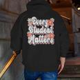 Retro Vintage Every Student Matters Teacher Paraprofessional Men Zip Up Hoodie Back Print, funny gift