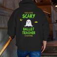 Scary Ballet Teacher Costume Halloween Lazy Easy Men Zip Up Hoodie Back Print, funny gift Scary Ballet Teacher Costume Halloween Lazy Easy Men Zip Up Hoodie Back Print, funny gift