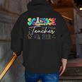 Science Teacher Tie Dye First Day Of School Back To School Men Women Girls Kids Men Zip Up Hoodie Back Print, Science Teacher Hoodies, funny gift Science Teacher Tie Dye First Day Of School Back To School Men Women Girls Kids Men Zip Up Hoodie Back Print, Science Teacher Hoodies, funny gift