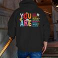 You Are Smart Brave Strong Kind Loved Motivation Teacher Kid Men Zip Up Hoodie Back Print, funny gift You Are Smart Brave Strong Kind Loved Motivation Teacher Kid Men Zip Up Hoodie Back Print, funny gift