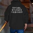 Social Studies Teacher Men Women T-Shirt Men Zip Up Hoodie Back Print, funny gift