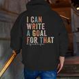 Special Education Teacher I Can Write A Goal For That Sped Men Zip Up Hoodie Back Print, funny gift Special Education Teacher I Can Write A Goal For That Sped Men Zip Up Hoodie Back Print, funny gift