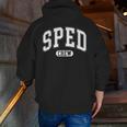 SPED Crew SPED Teacher Back To School For Women Men Men Zip Up Hoodie Back Print, funny gift