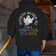 This Is My Spooky COMPUTER TEACHER Costume Don't Scare Me Men Zip Up Hoodie Back Print, funny gift This Is My Spooky COMPUTER TEACHER Costume Don't Scare Me Men Zip Up Hoodie Back Print, funny gift
