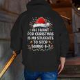 Stop Saying 6-7 Teacher Students 67 Christmas Meme 6 7 Men Zip Up Hoodie Back Print, funny gift Stop Saying 6-7 Teacher Students 67 Christmas Meme 6 7 Men Zip Up Hoodie Back Print, funny gift