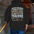 Substitute Teacher T Shirt School Tee Men Zip Up Hoodie Back Print, funny gift