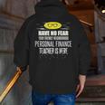 Super Personal Finance Teacher Have No Fear T-Shirt Men Zip Up Hoodie Back Print, Super Teacher Hoodies, funny gift Super Personal Finance Teacher Have No Fear T-Shirt Men Zip Up Hoodie Back Print, Super Teacher Hoodies, funny gift