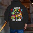 Super Teacher By Day Super Tired By Night Men Zip Up Hoodie Back Print, Super Teacher Hoodies, funny gift Super Teacher By Day Super Tired By Night Men Zip Up Hoodie Back Print, Super Teacher Hoodies, funny gift