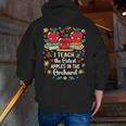 I Teach The Cutest Apples In The Orchard Cute Fall Teacher Men Zip Up Hoodie Back Print, funny gift I Teach The Cutest Apples In The Orchard Cute Fall Teacher Men Zip Up Hoodie Back Print, funny gift