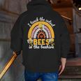 I Teach The Cutest Bees In The Beehive Teachers Day Men Zip Up Hoodie Back Print, funny gift
