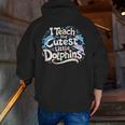 I Teach The Cutest Little Dolphins Cute Animal Teacher Men Zip Up Hoodie Back Print, funny gift I Teach The Cutest Little Dolphins Cute Animal Teacher Men Zip Up Hoodie Back Print, funny gift