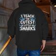 I Teach The Cutest Little Sharks Teacher School Men Zip Up Hoodie Back Print, funny gift I Teach The Cutest Little Sharks Teacher School Men Zip Up Hoodie Back Print, funny gift