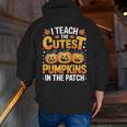 I Teach The Cutest Pumpkins Shirt Teachers Halloween Men Zip Up Hoodie Back Print, funny gift