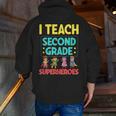 I Teach Second Grade Superheroes Teacher Superhero Men Zip Up Hoodie Back Print, funny gift I Teach Second Grade Superheroes Teacher Superhero Men Zip Up Hoodie Back Print, funny gift