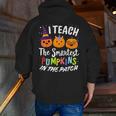 I Teach The Smartest Pumpkins The Patch Teacher Fall Season For Men Women Kids Men Zip Up Hoodie Back Print, funny gift