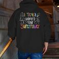 I Teach What's Your Superpower Teacher Teaching For Men Women Men Zip Up Hoodie Back Print, funny gift