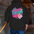 Teacher 90s Retro Colorful Teacher Of The 90s Back To School Men Zip Up Hoodie Back Print, 90s Teacher Hoodies, funny gift Teacher 90s Retro Colorful Teacher Of The 90s Back To School Men Zip Up Hoodie Back Print, 90s Teacher Hoodies, funny gift