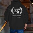 Teacher Appreciation Shirts Teacher Of The Year Men Zip Up Hoodie Back Print, funny gift Teacher Appreciation Shirts Teacher Of The Year Men Zip Up Hoodie Back Print, funny gift