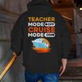 Teacher Cruise Shirt Cruise Mode Men Women Men Zip Up Hoodie Back Print, funny gift Teacher Cruise Shirt Cruise Mode Men Women Men Zip Up Hoodie Back Print, funny gift