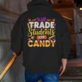 Teacher Cute Will Trade Students For Candy Halloween Costume Men Zip Up Hoodie Back Print, funny gift Teacher Cute Will Trade Students For Candy Halloween Costume Men Zip Up Hoodie Back Print, funny gift