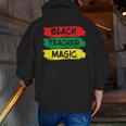 Teacher Magic Black History Month Educator For Men Women Men Zip Up Hoodie Back Print, History Teacher Hoodies, funny gift Teacher Magic Black History Month Educator For Men Women Men Zip Up Hoodie Back Print, History Teacher Hoodies, funny gift