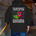 Teacher I Prefer The Term Educational Superhero Men Zip Up Hoodie Back Print, funny gift Teacher I Prefer The Term Educational Superhero Men Zip Up Hoodie Back Print, funny gift