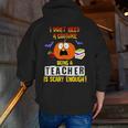Being a Teacher Is Scary Enough Halloween Men Zip Up Hoodie Back Print, funny gift Being a Teacher Is Scary Enough Halloween Men Zip Up Hoodie Back Print, funny gift