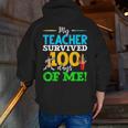 My Teacher Survived 100 Days Of Me Dab 100 Days Of School For Men Women Kids Men Zip Up Hoodie Back Print, funny gift My Teacher Survived 100 Days Of Me Dab 100 Days Of School For Men Women Kids Men Zip Up Hoodie Back Print, funny gift