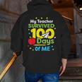 My Teacher Survived 100 Days Of Me Men Zip Up Hoodie Back Print, funny gift My Teacher Survived 100 Days Of Me Men Zip Up Hoodie Back Print, funny gift