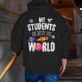Teacher Tee My Students Are Out Of This World Space Men Zip Up Hoodie Back Print, funny gift