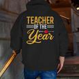 Teacher Of The Year Men Women Teachers Men Zip Up Hoodie Back Print, funny gift