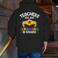 Teachers Are Just Superheroes In Disguise School Women Men Men Zip Up Hoodie Back Print, funny gift Teachers Are Just Superheroes In Disguise School Women Men Men Zip Up Hoodie Back Print, funny gift