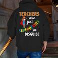 Teachers Are Superheroes Graduation School Teachers Men Zip Up Hoodie Back Print, funny gift