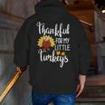 Teachers Thanksgiving Thankful For My Little Turkeys Men Zip Up Hoodie Back Print, funny gift