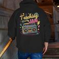 Teaching Is My Jam Groovy Retro Teacher Back To School Men Zip Up Hoodie Back Print, Groovy Teacher Hoodies, funny gift